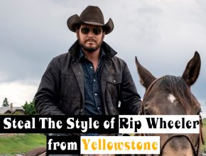 Steal The Style of Rip Wheeler from Yellowstone